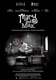 Mary and Max (2009) เด็กหญิงแมรี่ กับ เพื่อนซี้ ช้อคโก้แม็กซ์