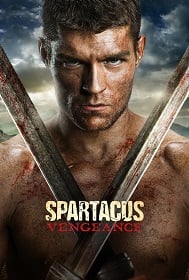 Spartacus: Vengeance Season 2 : สปาตาคัส ขุนศึกชาติทมิฬ ปี 2 พากย์ไทย