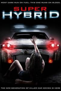 Super Hybrid (2010) สี่ล้อพันธุ์นรก