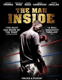 The Man Inside (2012) สังเวียนโหด เดิมพันชีวิต