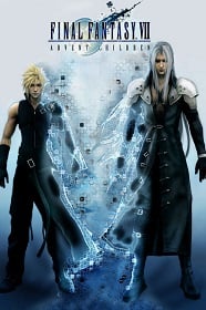 Final Fantasy VII Advent Children ไฟนอล แฟนตาซี 7 : สงครามเทพจุติ