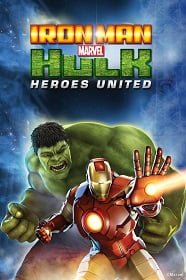 Iron Man & Hulk: Heroes United (2013) ไอร่อนแมน แอนด์ ฮัลค์ ฮีโร่ส์ ยูไนเต็ด