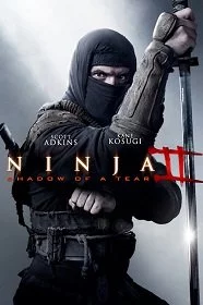 Ninja 2: Shadow of A Tear นินจานักฆ่าพญายม 2 2013
