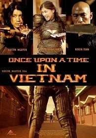 Once Upon A Time In Vietnam จอมคนดาบมหากาฬ 2013