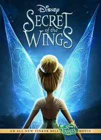 Tinkerbell Secret Of The Wings (2011) ความลับของปีกนางฟ้า