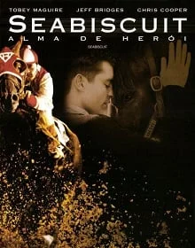 Seabiscuit ซี บิสกิต ม้าพิชิตโลก 2003
