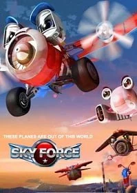 Sky Force (2012)  สกายฟอร์ซ ยอดฮีโร่เจ้าเวหา