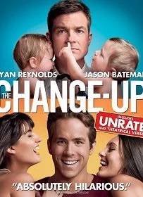 The Change-Up (2011) คู่ต่างขั้ว รั่วสลับร่าง