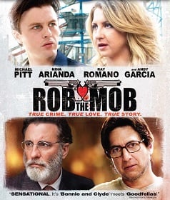 Rob the Mob (2014) คู่เฟี้ยวปีนเกลียวเจ้าพ่อ