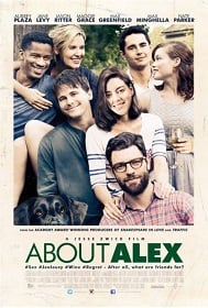 About Alex (2014) เพื่อนรัก…แอบรักเพื่อน