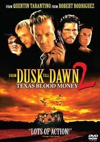 From Dusk Till Dawn 2 (1999) ผ่านรกทะลุตะวัน ภาค 2