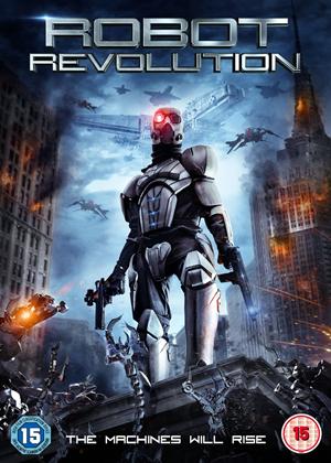 Robot Revolution (2015) วิกฤตินรกจักรกลปฏิวัติ