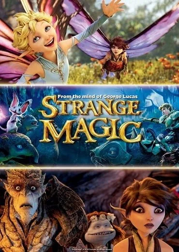 Strange Magic (2015) มนตร์มหัศจรรย์