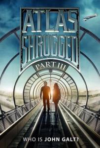 Atlas Shrugged III  Who Is John Galt?  (2014) อัจฉริยะรถด่วนล้ำโลก 3