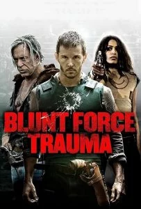 Blunt Force Trauma (2015) เกมดุดวลดิบ