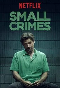 Small Crimes (2017)