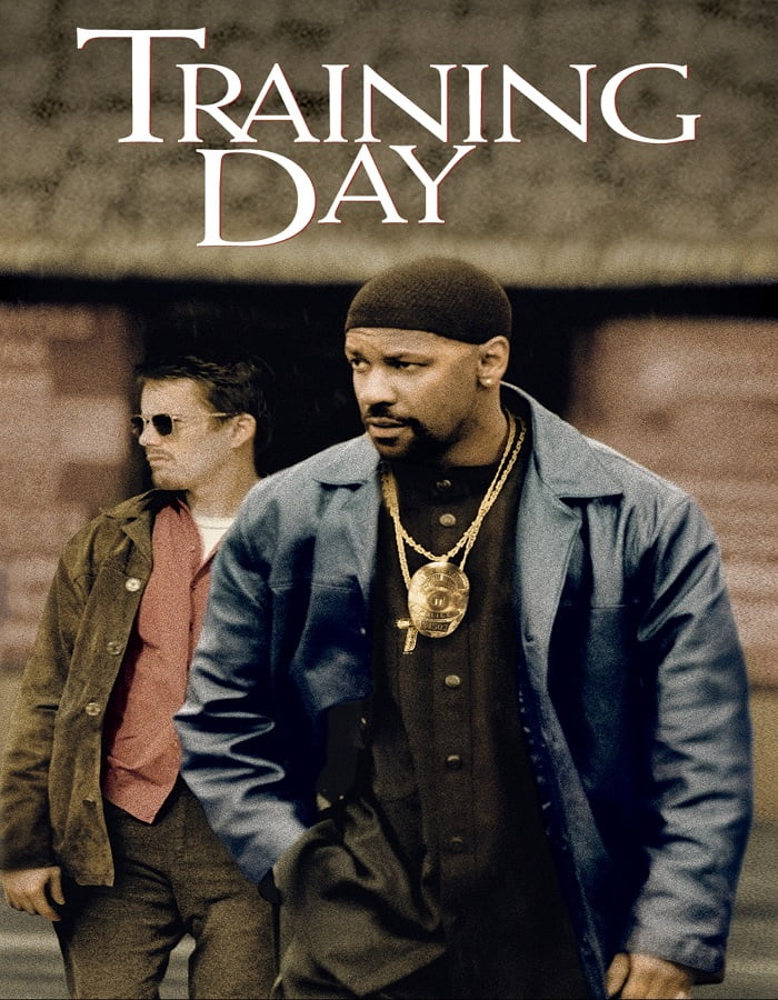 Training Day (2001) ตำรวจระห่ำ… คดไม่เป็น