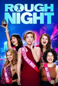 Rough Night (2017) ปาร์ตี้ชะนีป่วน