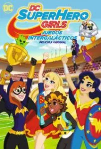 DC Super Hero Girls Intergalactic Games (2017) แก๊งค์สาว ดีซีซูเปอร์ฮีโร่ ศึกกีฬาแห่งจักรวาล