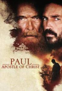 Paul, Apostle of Christ (2018) พอล อัครสาวกของพระเจ้า