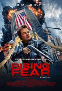 Rising Fear (2016) อุบัติการณ์ล่าระเบิดเมือง