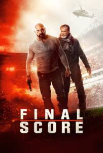 Final Score (2018) ยุทธการดับแผน ผ่าแมตช์เส้นตาย