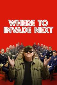 Where to Invade Next (2015) บุกให้แหลก แหกตาดูโลก