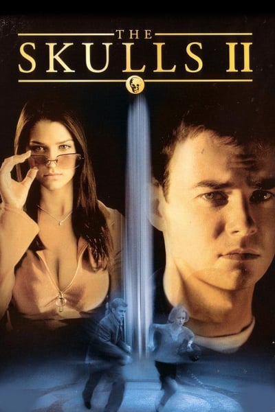 The Skulls II (2002) องค์กรลับกระโหลก 2