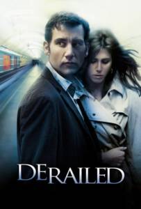 Derailed (2005) ปมพิศวาสรักลวงโลก