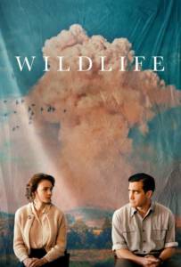 Wildlife (2018) รัก เรา ร้าว ร้าง