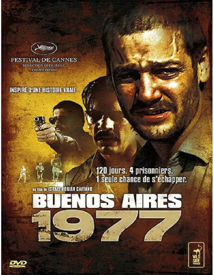 Buenos Aires 1977 (2006) แหกขังโหด บัวโนสไอเรส