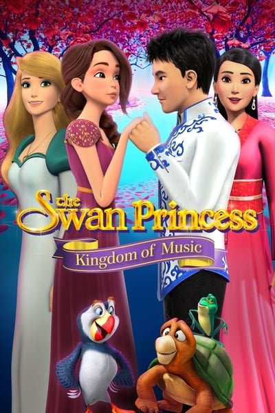 The Swan Princess Kingdom of Music (2019)