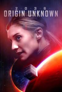 2036 Origin Unknown (2018)