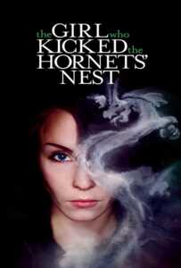 Millenium 3 The Girl Who Kicked The Hornets Nest (2009) ขบถสาวโค่นทรชน ปิดบัญชีคลั่ง