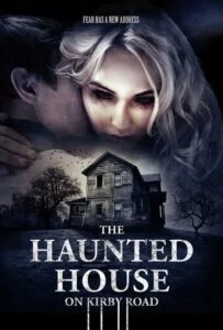 The Haunted House on Kirby Road (2016)