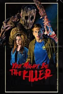 You Might Be the Killer (2018)