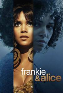 Frankie & Alice (2010) แฟรงกี้ กับ อลิซ ปมลับ สองร่าง