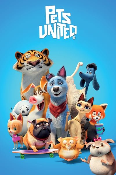 Pets United (2019) เพ็ทส์ ยูไนเต็ด: ขนปุยรวมพลัง