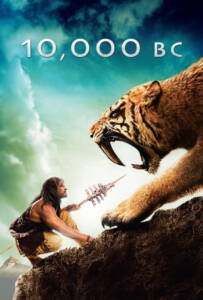 10000 BC (2008) บุกอาณาจักรโลก 10000 ปี