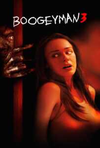 Boogeyman 3 (2008) ปลุกตำนานสัมผัสสยอง