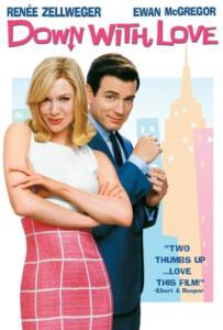 Down with Love (2003) ดาวน์ วิธ เลิฟ ผู้หญิงจมรัก