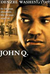 John Q (2002) ตัดเส้นตายนาทีมรณะ