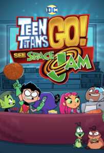 Teen Titans Go! See Space Jam (2021)