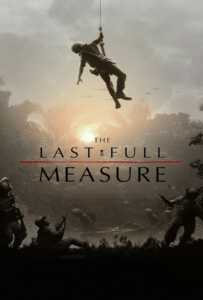 The Last Full Measure (2019) วีรบุรุษโลกไม่จำ