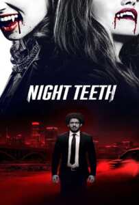 Night Teeth (2021) เขี้ยวราตรี