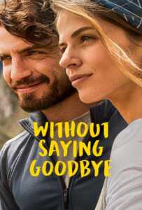 Without Saying Goodbye (2022) จนกว่าจะพบกันอีก