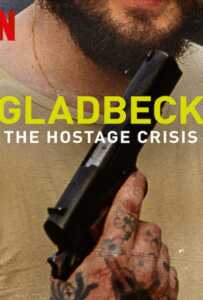 Gladbeck The Hostage Crisis (2022) วิกฤตตัวประกันแกลดเป็ด