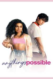 Anything's Possible (2022) อะไร ๆ ก็เป็นไปได้