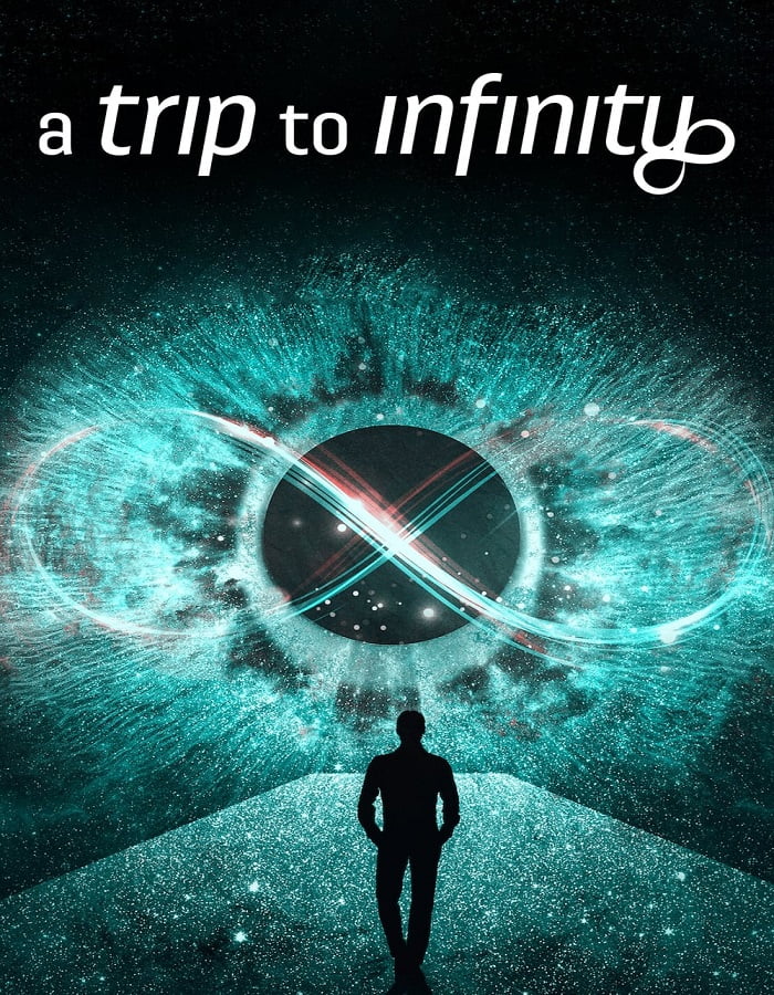 A Trip to Infinity (2022) การเดินทางสู่อินฟินิตี้