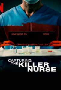 Capturing the Killer Nurse (2022) ตามจับพยาบาลฆาตกร